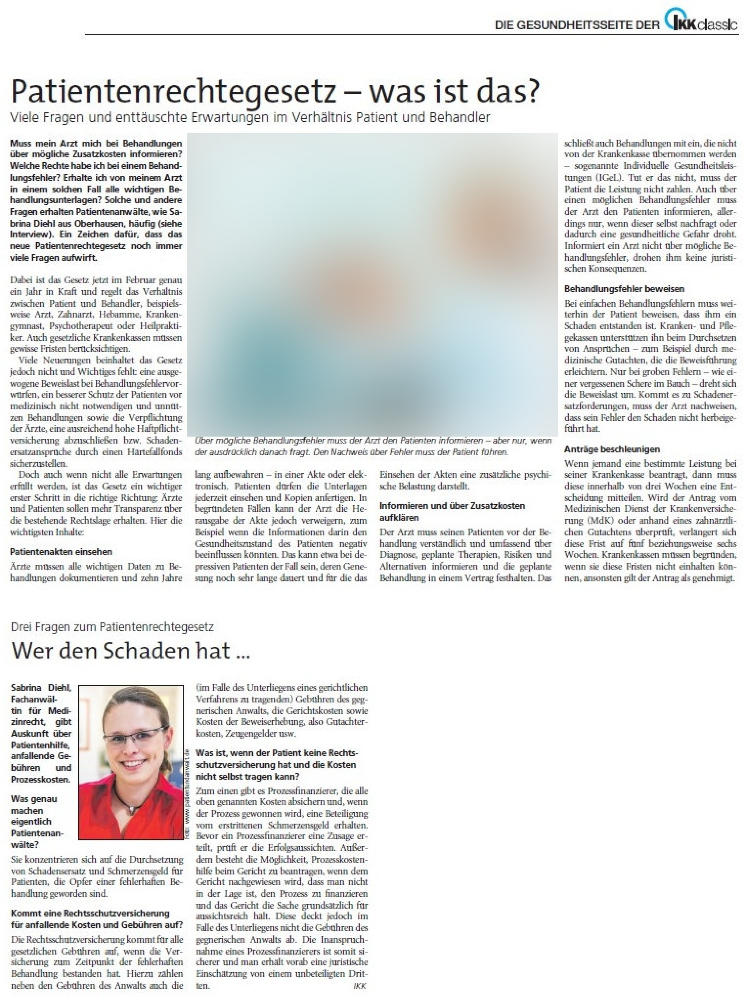 IKK Classic vom 20.02.2014 Patientenrechtegesetz was ist das Sabrina Diehl, Fachanwältin für Medizinrecht, gibt Auskunft über Patientenhilfe, anfallende Gebühren und Prozesskosten